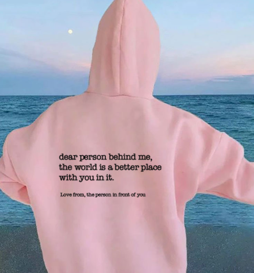 "Dear Person Behind Me" Hoodie